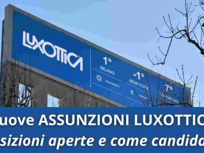 Luxottica Group Assume Nuovi Talenti: Informazioni e Vantaggi Qui!